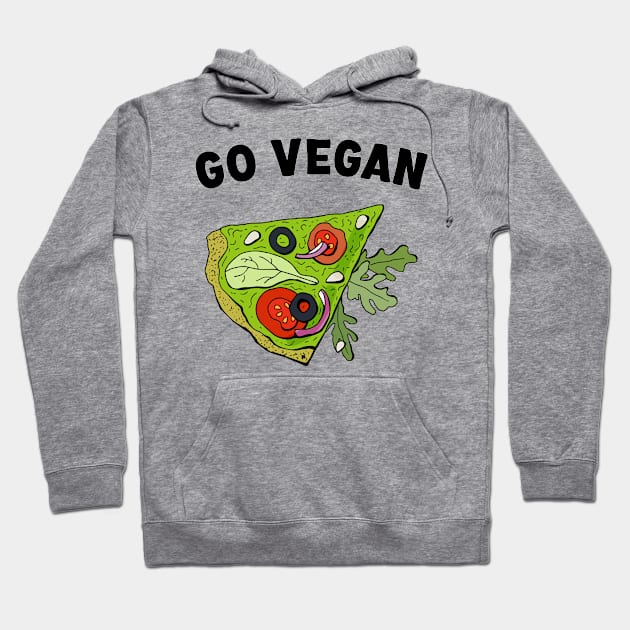 Go Vegan Veggie Pizza Hoodie by Whimsical Frank